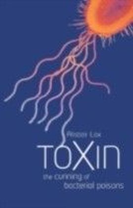 Toxin The cunning of bacterial poisons