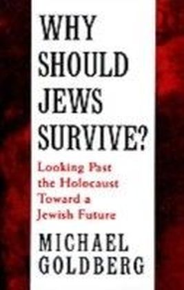 Why Should Jews Survive?