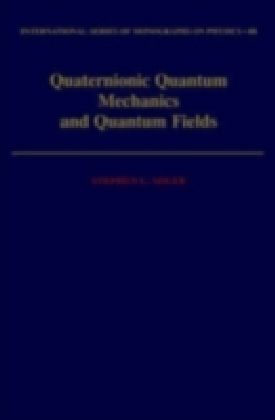 Quaternionic Quantum Mechanics and Quantum Fields