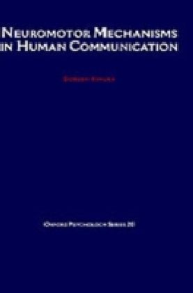 Neuromotor Mechanisms in Human Communication