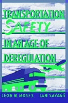 Transportation Safety in an Age of Deregulation