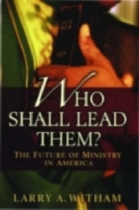 Who Shall Lead Them?