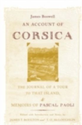 Account of Corsica, the Journal of a Tour to That Island; and Memoirs of Pascal Paoli