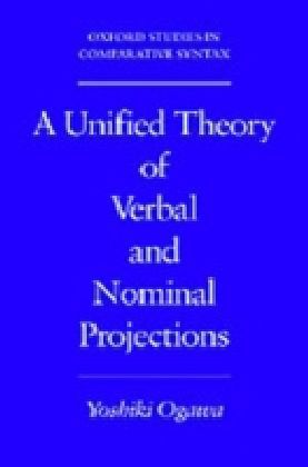Unified Theory of Verbal and Nominal Projections