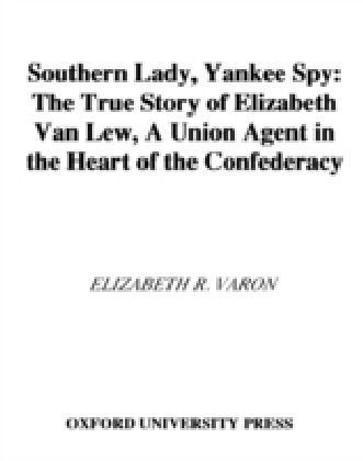 Southern Lady, Yankee Spy