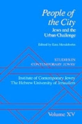 People of the City: Jews and the Urban Challenge. Vol.XV