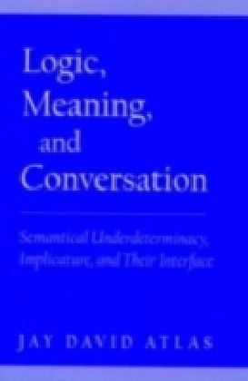 Logic, Meaning, and Conversation