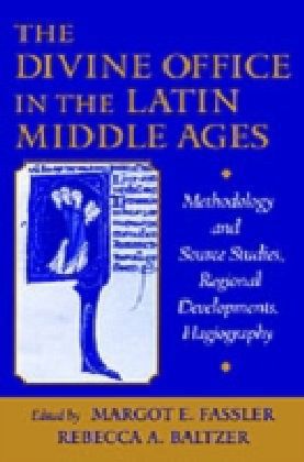 Divine Office in the Latin Middle Ages