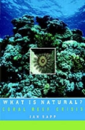 What is Natural? Coral Reef Crisis