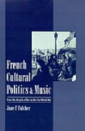 French Cultural Politics and Music