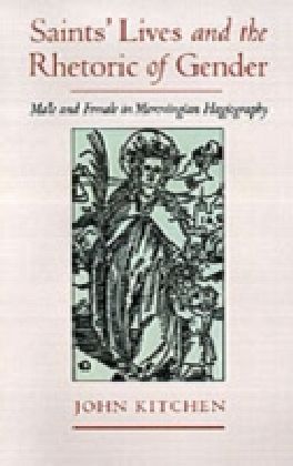 Saints' Lives and the Rhetoric of Gender