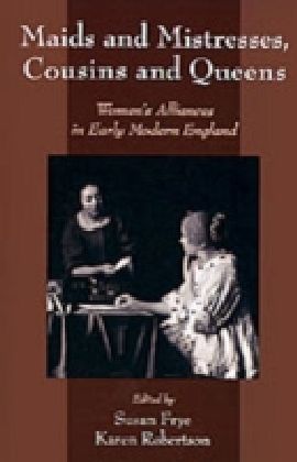 Maids and Mistresses, Cousins and Queens