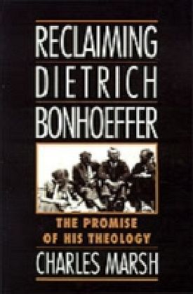 Reclaiming Dietrich Bonhoeffer