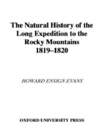 Natural History of the Long Expedition to the Rocky Mountains (1819-1820)