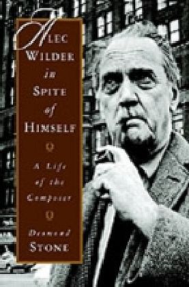 Alec Wilder in Spite of Himself