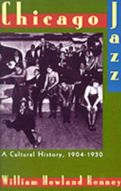 Chicago Jazz: A Cultural History, 1904-1930 main product photo