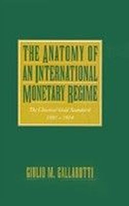 Anatomy of an International Monetary Regime