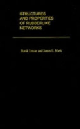 Structures and Properties of Rubberlike Networks