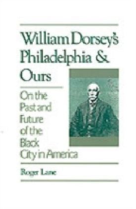 William Dorsey's Philadelphia and Ours main product photo