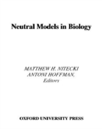 Neutral Models in Biology