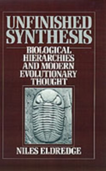Unfinished Synthesis: Biological Hierarchies and Modern Evolutionary Thought main product photo