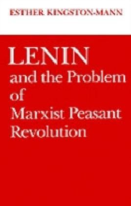 Lenin and the Problem of Marxist Peasant Revolution
