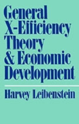General X-Efficiency Theory and Economic Development