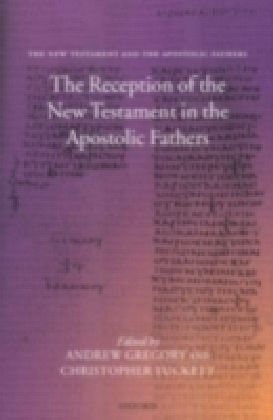 Reception of the New Testament in the Apostolic Fathers