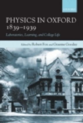 Physics in Oxford, 1839-1939