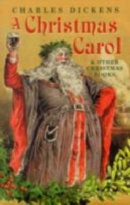 Christmas Carol and Other Christmas Books