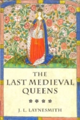 Last Medieval Queens
