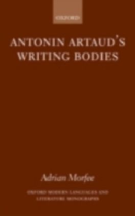 Antonin Artaud's Writing Bodies