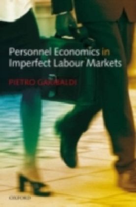 Personnel Economics in Imperfect Labour Markets