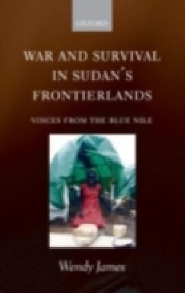 War and Survival in Sudan's Frontierlands