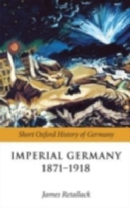 Imperial Germany 1871-1918