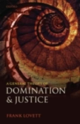 General Theory of Domination and Justice