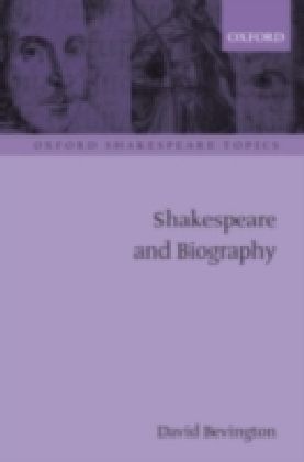 Shakespeare and Biography