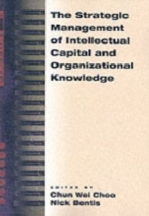 Strategic Management of Intellectual Capital and Organizational Knowledge