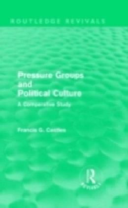 Pressure Groups and Political Culture (Routledge Revivals)