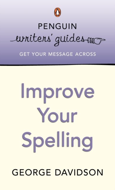 Penguin Writers' Guides: Improve Your Spelling main product photo