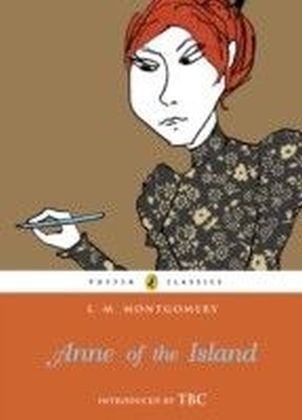 Anne of the Island (Puffin Classics Relaunch)