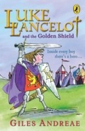 Luke Lancelot and the Golden Shield