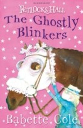 Fetlocks Hall: The Ghostly Blinkers