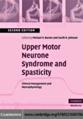 Upper Motor Neurone Syndrome and Spasticity