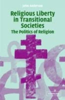 Religious Liberty in Transitional Societies