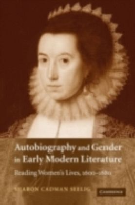 Autobiography and Gender in Early Modern Literature