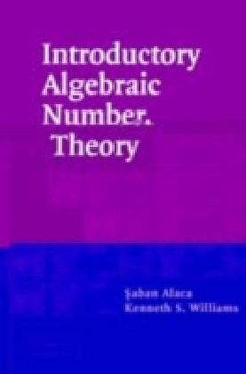 Introductory Algebraic Number Theory