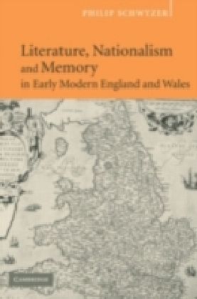 Literature, Nationalism, and Memory in Early Modern England and Wales main product photo