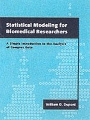 Statistical Modeling for Biomedical Researchers