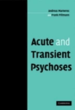 Acute and Transient Psychoses